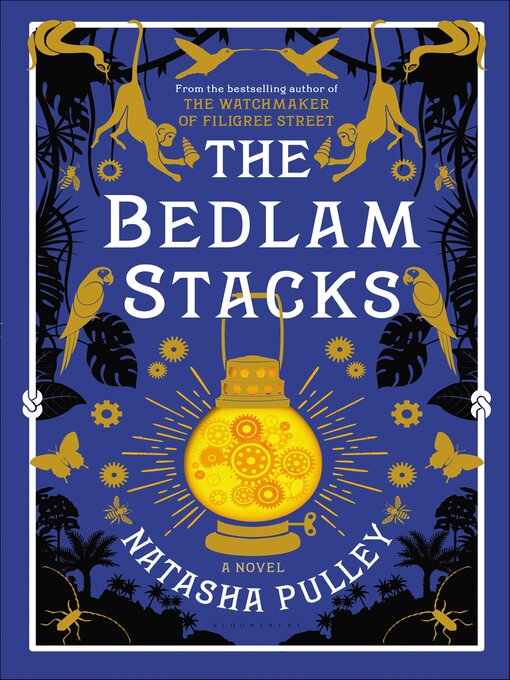 Title details for The Bedlam Stacks by Natasha Pulley - Available
